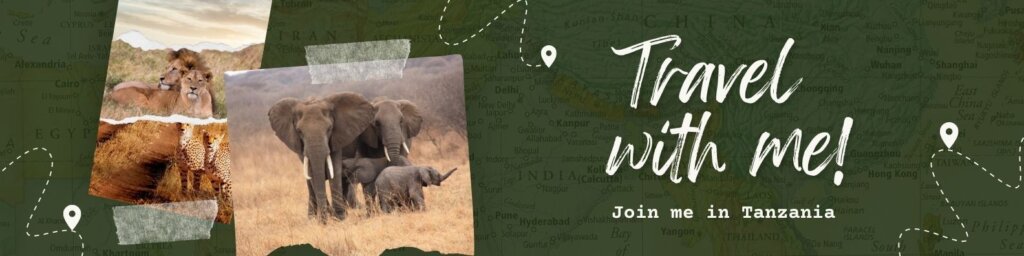 Travel with Me! Join me in Tanzania!